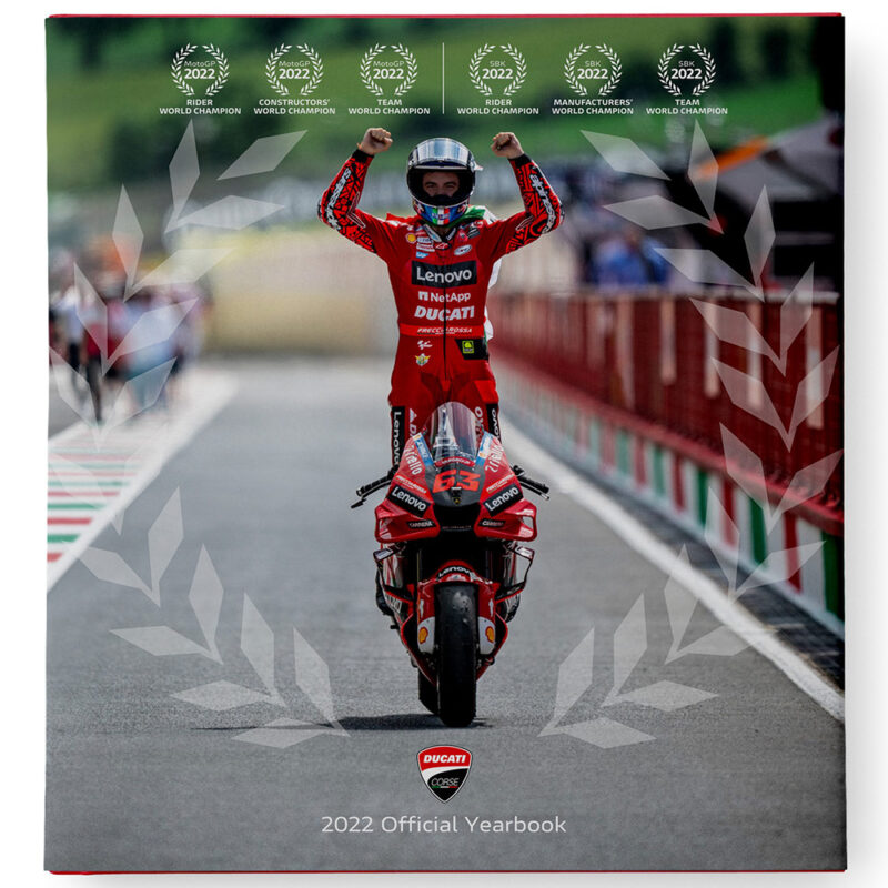 Ducati Yearbook 2022 celebra l’anno d’oro di Borgo Panigale